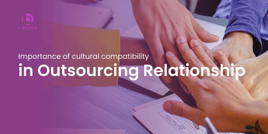 importance of cultural compatibility in outsourcing