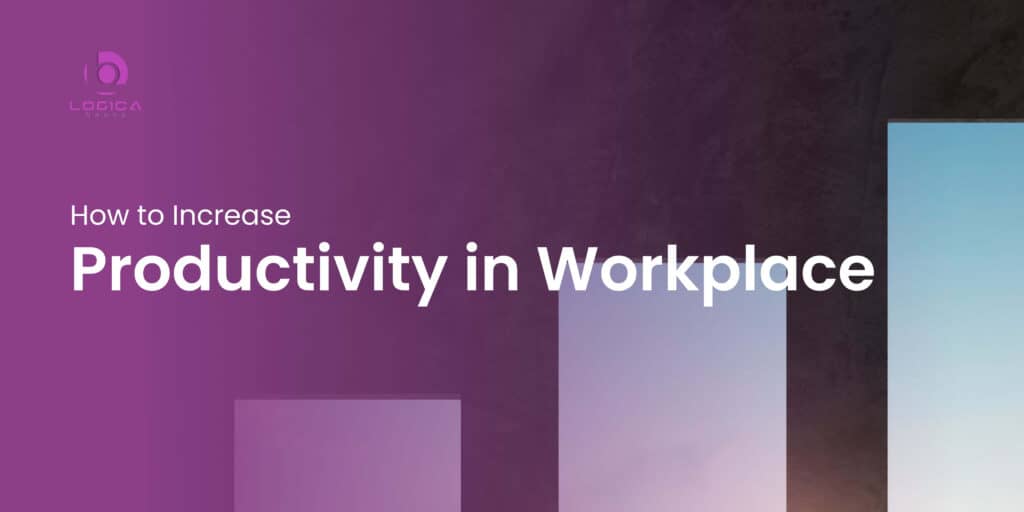 increase productivity in workplace