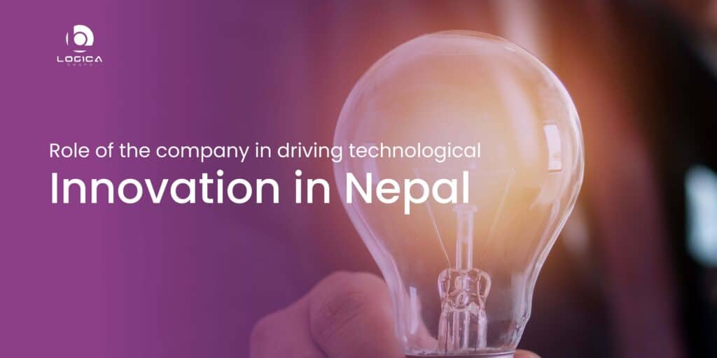 role of the company in driving technological innovation in nepal
