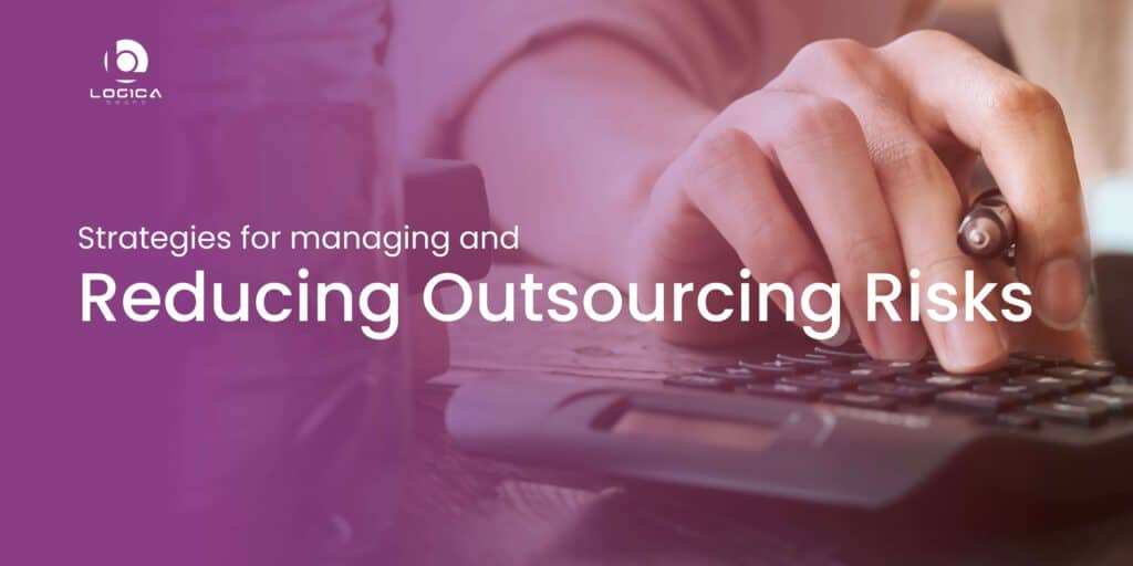 strategies for managing and reducing outsourcing risks