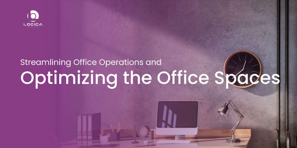 streamlining office operations and optimize office space