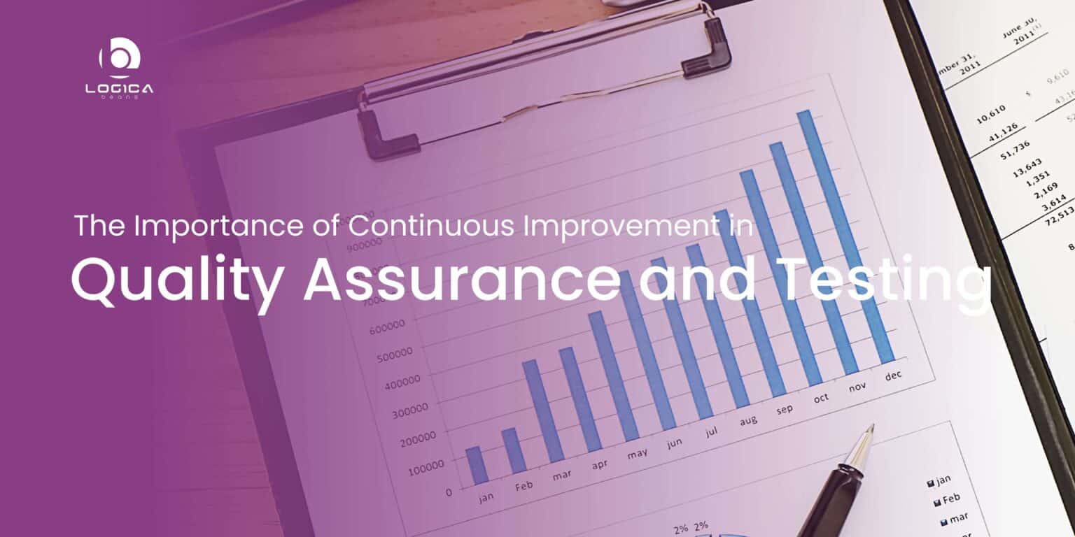 Importance of Continuous Improvement in QA and Testing Process
