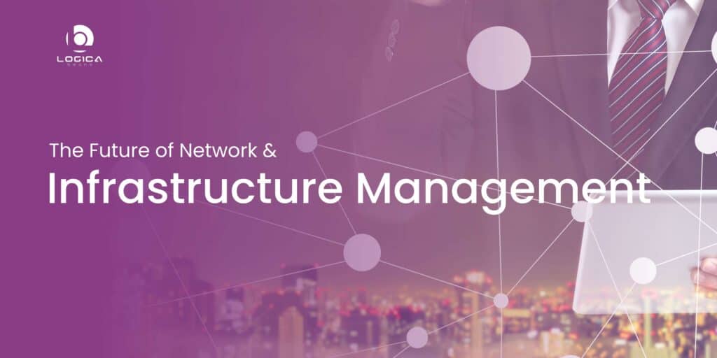future of network and IT infrastructure management