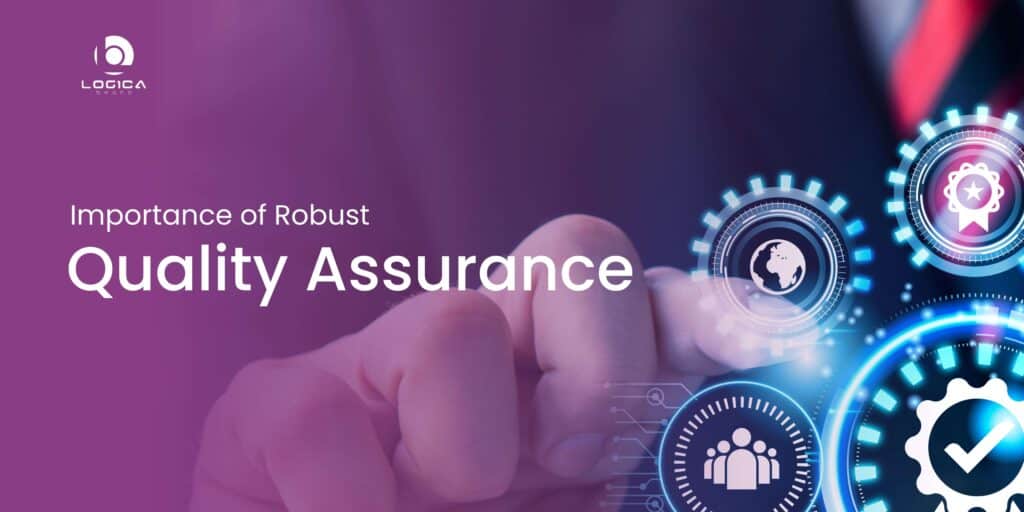 robust quality assurance and testing