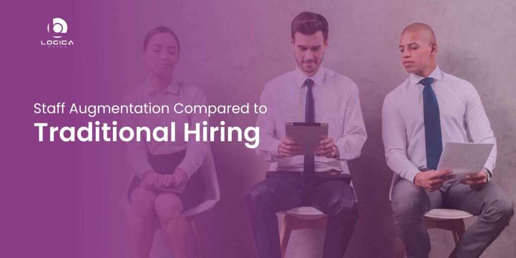 staff augmentation in comparison to traditional hiring