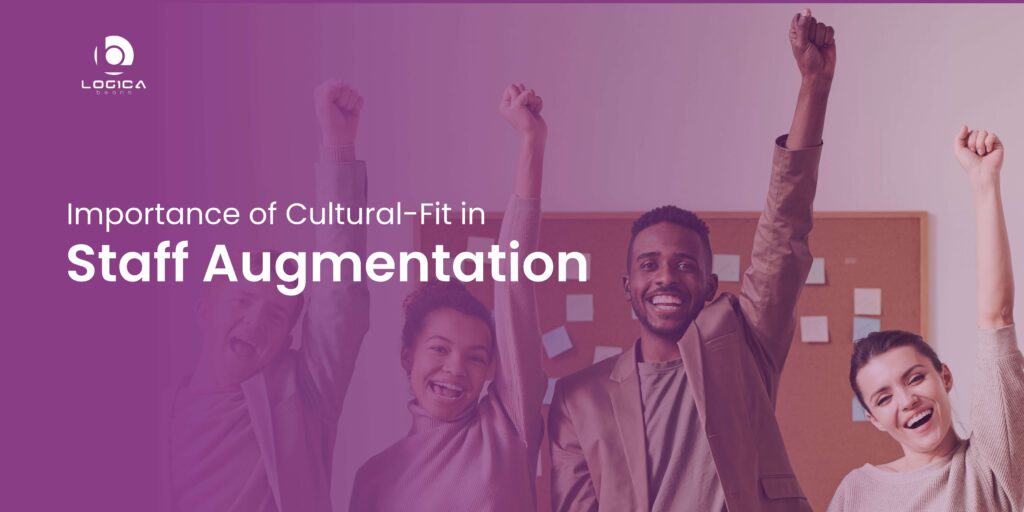 importance of cultural fit in staff augmentation