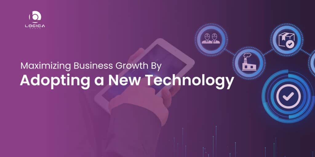 growth by adopting new technology in business