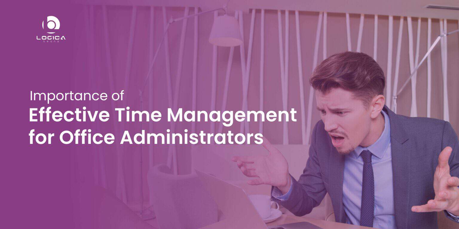 Importance of Effective Time Management for Office Administrators
